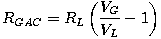 R_{GAC} = {R_L} \left( {{{V_G}\over{V_L}}-1} \right)